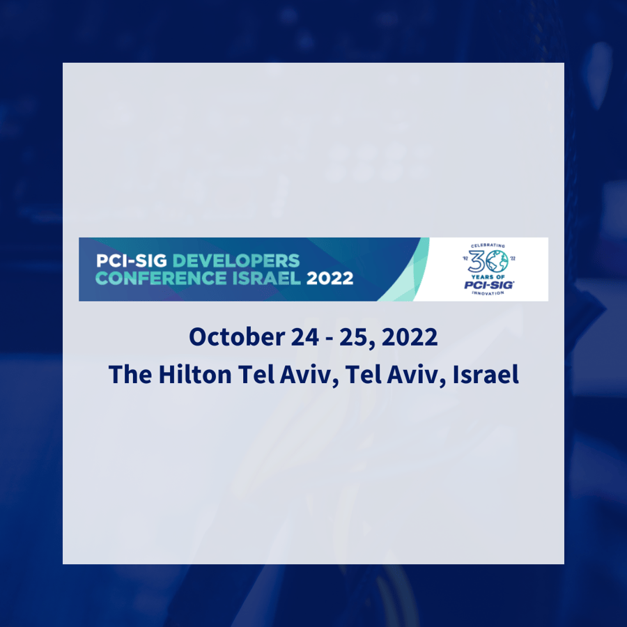 PCI-SIG 開發者大會 2022 (以色列)
